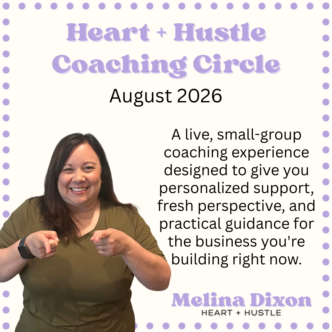 The Heart + Hustle Coaching Circle (August 2026)